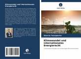 Klimawandel und internationales Energierecht