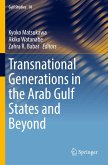 Transnational Generations in the Arab Gulf States and Beyond Transnational Generations in the Arab Gulf States and Beyond