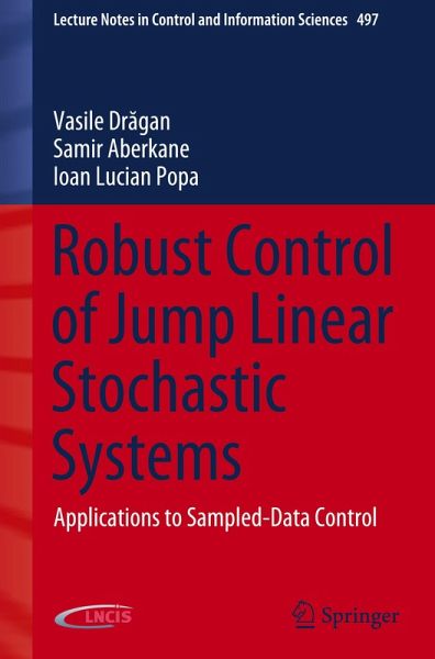 Robust Control of Jump Linear Stochastic Systems Robust Control of Jump Linear Stochastic Systems