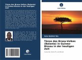 Tänze des Brasa-Volkes (Balanta) in Guinea-Bissau in der heutigen Zeit