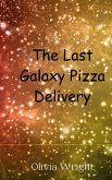The Last Galaxy Pizza Delivery The Last Galaxy Pizza Delivery