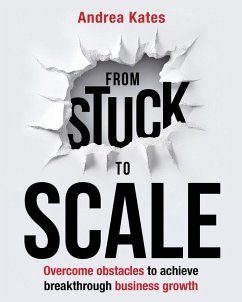 From Stuck to Scale - Kates, Andrea