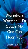 Wormhole Warriors