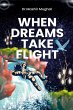 When Dreams Take Flight - Bild 1