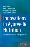 Innovations in Ayurvedic Nutrition