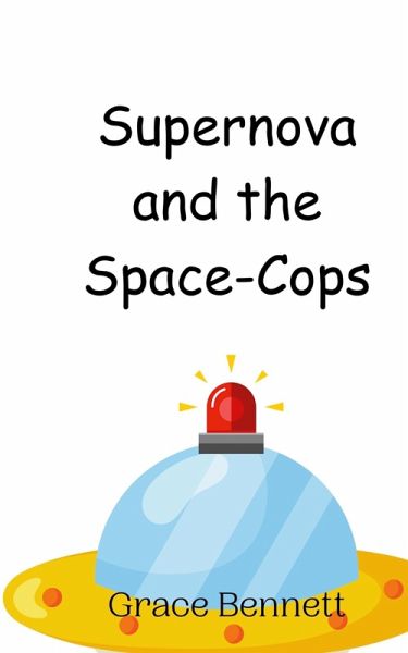 Supernova and the Space-Cops Supernova and the Space-Cops
