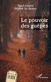 Le pouvoir des guêpes Le pouvoir des guêpes