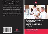 Análise da intenção de rotação dos trabalhadores nos bancos comerciais da Malásia Análise da intenção de rotação dos trabalhadores nos bancos comerciais da Malásia