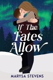 If The Fates Allow If The Fates Allow