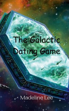 The Galactic Dating Game - Lee, Madeline