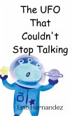 The UFO That Couldn't Stop Talking The UFO That Couldn't Stop Talking