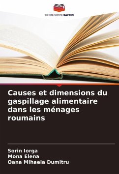 Causes et dimensions du gaspillage alimentaire dans les ménages roumains - Iorga, Sorin;Elena, Mona;Dumitru, Oana Mihaela