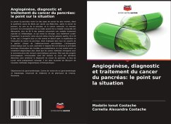 Cover Angiogénèse, diagnostic et traitement du cancer du pancréas: le point sur la situation