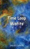 Time Loop Misfits