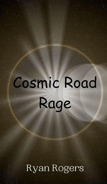 Cosmic Road Rage