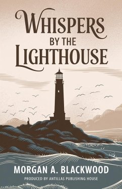 Whispers by the Lighthouse - Blackwood, Morgan A.