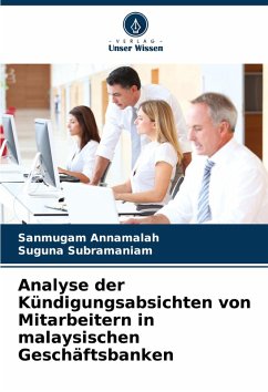 Cover Analyse der Kündigungsabsichten von Mitarbeitern in malaysischen Geschäftsbanken