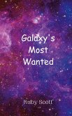 Galaxy's Most Wanted Galaxy's Most Wanted
