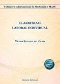 El arbitraje laboral individual El arbitraje laboral individual