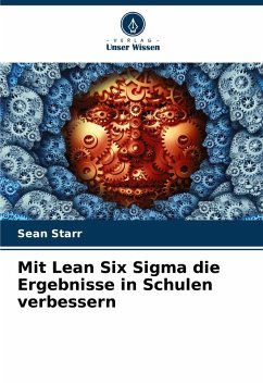 Cover Mit Lean Six Sigma die Ergebnisse in Schulen verbessern
