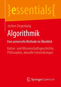 Algorithmik Eine universelle Methode im Überblick - Ziegenbalg, Jochen