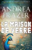 La Maison de Verre La Maison de Verre