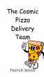 The Cosmic Pizza Delivery Team - Bild 1