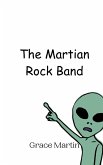 The Martian Rock Band The Martian Rock Band