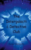 The Intergalactic Detective Club The Intergalactic Detective Club