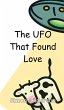 The UFO That Found Love - Bild 1