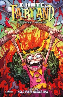 Cover I HATE FAIRYLAND 6 - SOLO PUEDE QUEDAR UNA