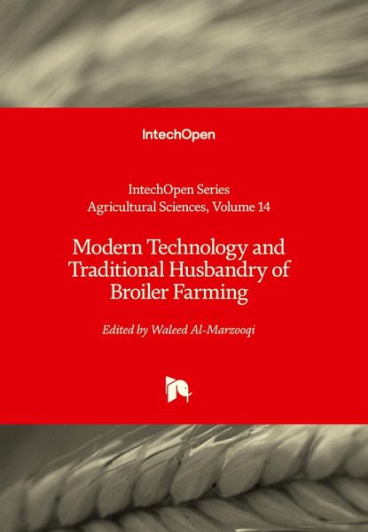 Modern Technology and Traditional Husbandry of Broiler Farming