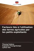 Facteurs liés à l'utilisation des terres agricoles par les petits exploitants Facteurs liés à l'utilisation des terres agricoles par les petits exploitants