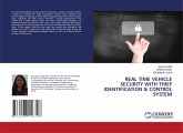 REAL TIME VEHICLE SECURITY WITH THIEF IDENTIFICATION & CONTROL SYSTEM REAL TIME VEHICLE SECURITY WITH THIEF IDENTIFICATION & CONTROL SYSTEM