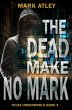 The Dead Make No Mark - Bild 1