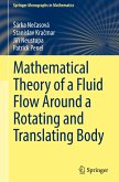 Mathematical Theory of a Fluid Flow Around a Rotating and Translating Body