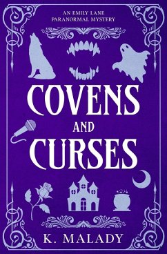 Covens and Curses - Malady, K.