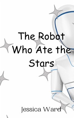 Cover The Robot Who Ate the Stars