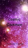 Cosmic Cavemen Cosmic Cavemen