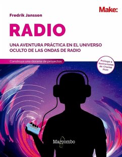 Cover RADIO. UNA AVENTURA PRACTICA EN EL UNIVERSO OCULTO DE LAS ONDAS DE RADIO