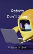 Robots Don't Sleep - Bild 1