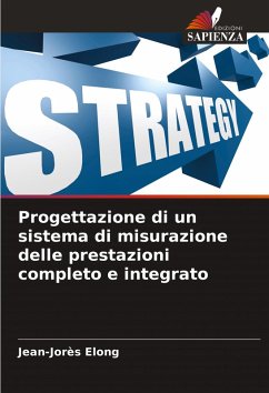 Progettazione di un sistema di misurazione delle prestazioni completo e integrato - Elong, Jean-Jorès
