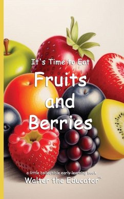 Cover It's Time to Eat Fruits and Berries