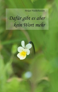 Dafür gibt es aber kein Wort mehr Dafür gibt es aber kein Wort mehr