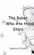 The Robot Who Ate the Stars - Bild 1