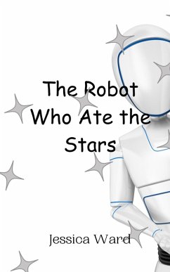 Cover The Robot Who Ate the Stars
