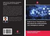 Code to Cure: Transformar a descoberta de medicamentos com inteligência artificial Code to Cure: Transformar a descoberta de medicamentos com inteligência artificial