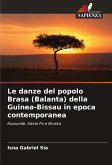 Le danze del popolo Brasa (Balanta) della Guinea-Bissau in epoca contemporanea