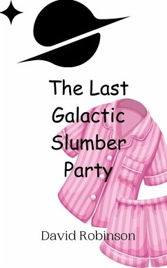 Cover The Last Galactic Slumber Party