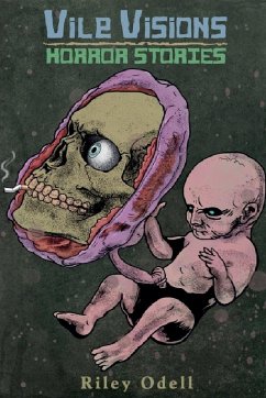 Vile Visions - Odell, Riley